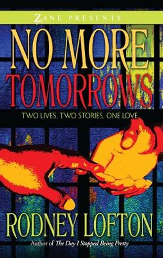 no more tomorrows,two lives, two stories, one love (en Inglés)
