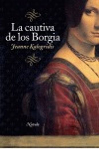 cautiva de los borgia, la (in Spanish)
