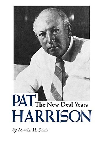pat harrison,the new deal years