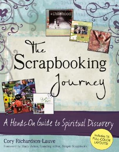 the scrapbooking journey,a hands-on guide to spiritual discovery