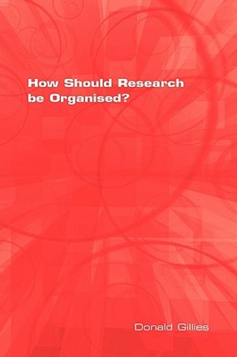 how should research be organised?