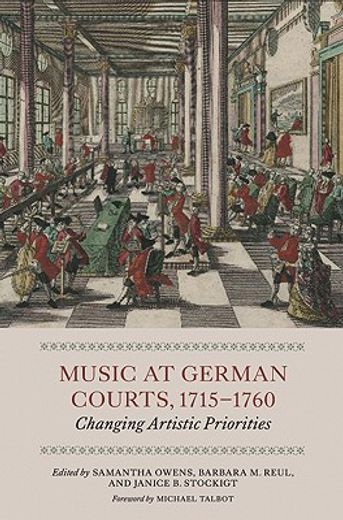 music at german courts, 1715-1760,changing artistic priorities