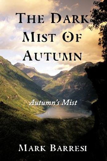 the dark mist of autumn,autumn`s mist