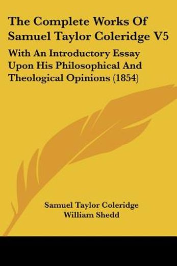 complete works of samuel taylor coleridge v5