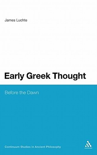 early greek thought,before the dawn