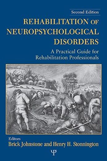 rehabilitation of neuropsychological disorders,a practical guide for rehabilitation professionals