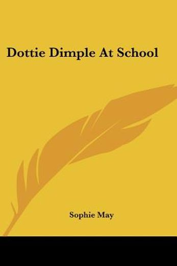 dottie dimple at school