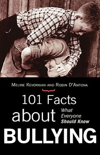 101 facts about bullying,what everyone should know