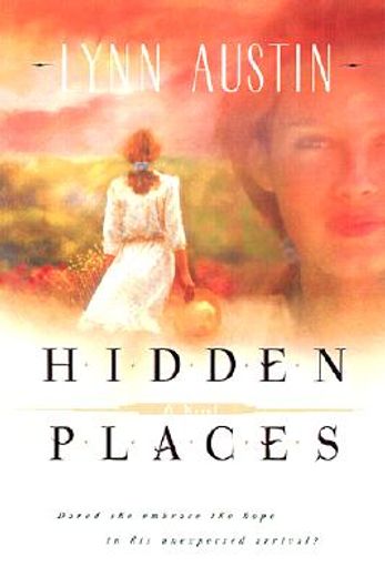 Hidden Places: A Novel (in English)