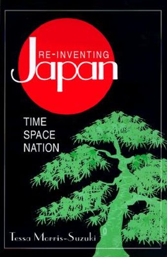re-inventing japan,time, space, nation