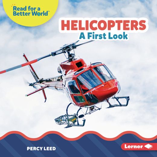 Helicopters: A First Look (Read About Vehicles (Read for a Better World ™)) (en Inglés)