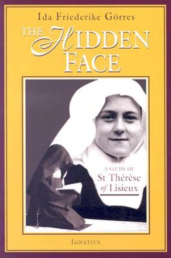 the hidden face,a study of therese of lisieux