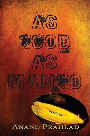 as good as mango (en Inglés)