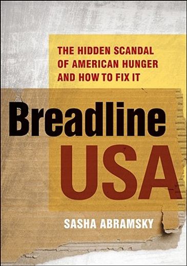 Breadline USA: The Hidden Scandal of American Hunger and How to Fix It (in English)