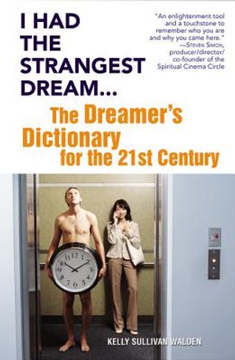 i had the strangest dream...,the dreamer´s dictionary for the 21st century