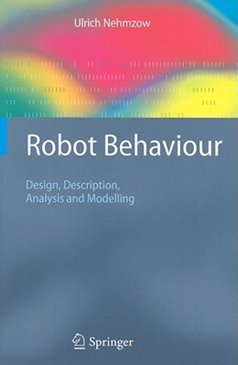 robot behaviour,design, description, analysis and modelling