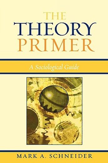 the theory primer,a sociological guide