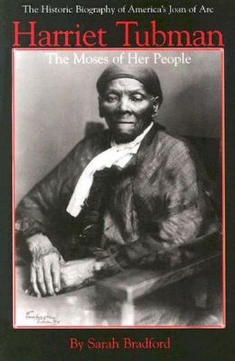 harriet tubman,the moses of her people
