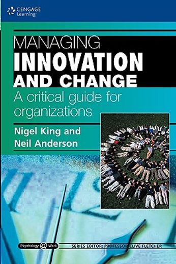 managing innovation and change,a critical guide for organizations