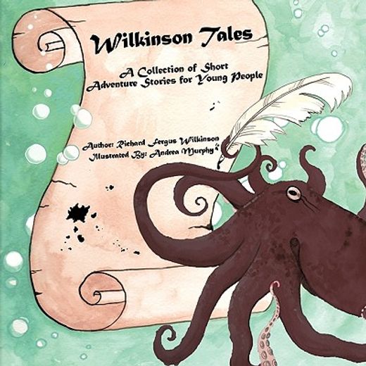 wilkinson tales,a collection of adventure short stories for young people