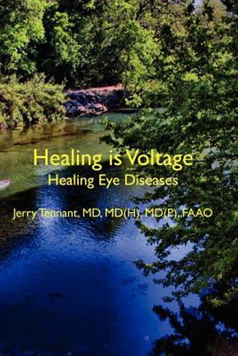healing is voltage: healing eye diseases (en Inglés)