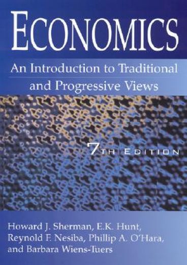 economics,an introduction to traditional and progressive views