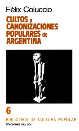 cultos y canonizaciones populares de argentina (in Spanish)