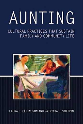 aunting,cultural practices that sustain family and community life