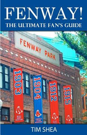 fenway!,the ultimate fan´s guide, 2010 (en Inglés)