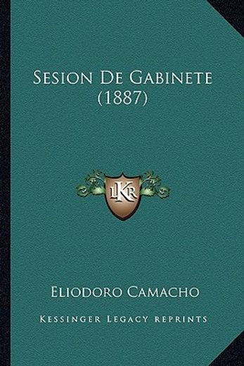 Sesion de Gabinete (1887) (in Spanish)