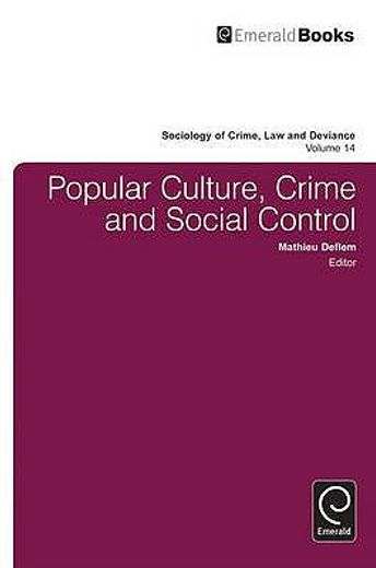 popular culture, crime and social control