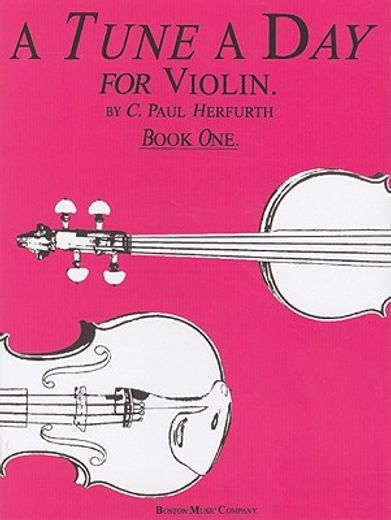 A Tune a Day for Violin, Book 1 (en Inglés)