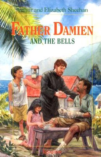 father damien and the bells (en Inglés)