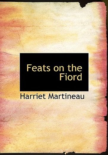 feats on the fiord (large print edition)