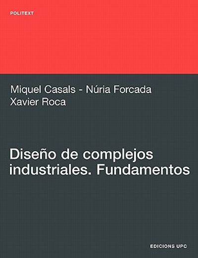 Diseño de complejos industriales: Fundamentos (Politext)