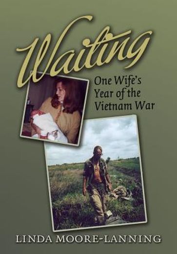 waiting,one wife´s year of the vietnam war