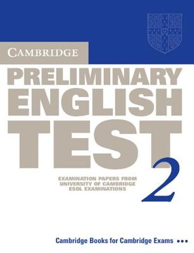 Cambridge Preliminary English Test. Student's Book. Per le Scuole Superiori: Cambridge Preliminary English Test 2nd 2 Student's Book: Examination. Esol Examinations (Pet Practice Tests) (en Inglés)