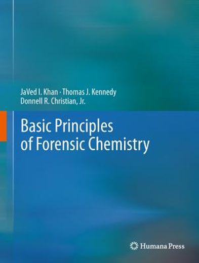 Basic Principles of Forensic Chemistry (en Inglés)