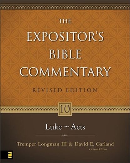 the expositor´s bible commentary,luke-acts (en Inglés)