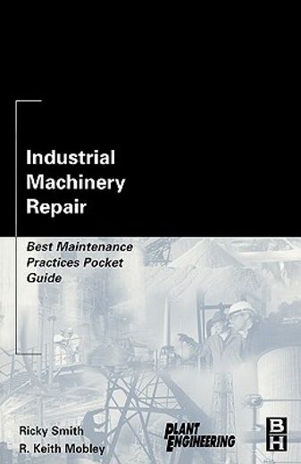 industrial machinery repair,best maintenance practices pocket guide