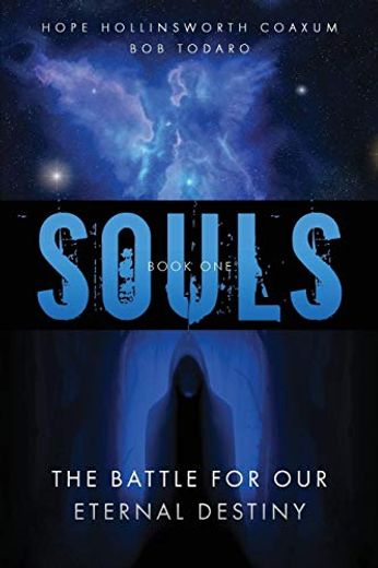 Souls: The Battle for our Eternal Destiny (in English)