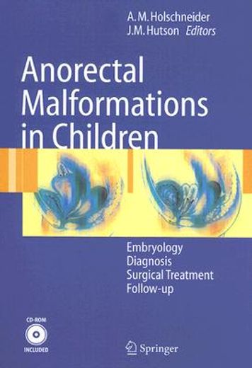 anorectal malformations in children,embryology, diagnosis, surgical treatment, follow-up