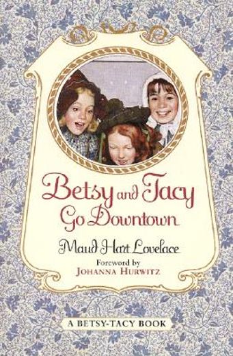 betsy and tacy go downtown (in English)
