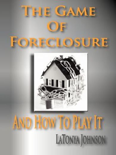 the game of foreclosure and how to play (in English)