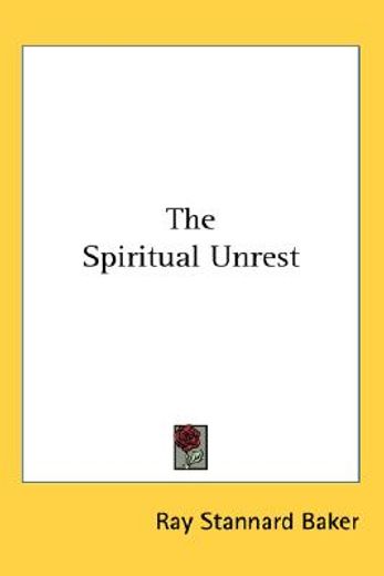 the spiritual unrest
