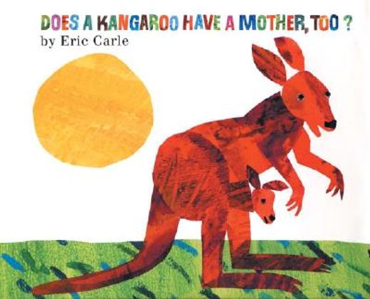 does a kangaroo have a mother, too? (in English)