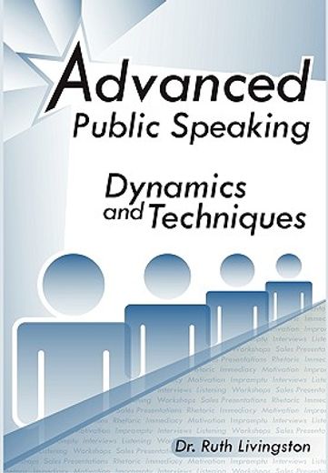advanced public speaking,dynamics and techniques