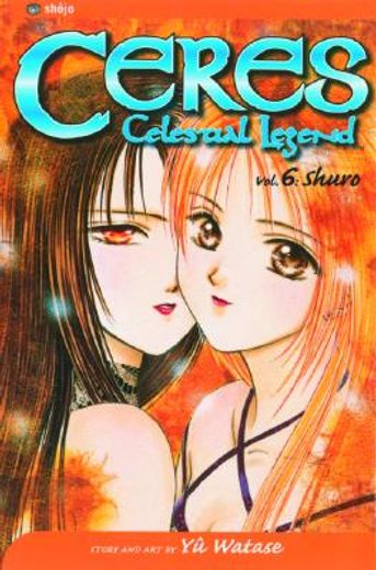 Ceres: Celestial Legend, Vol. 6 (en Inglés)