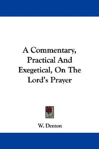 a commentary, practical and exegetical,
