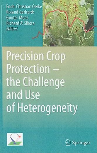 precision crop protection,the challenge and use of heterogeneity